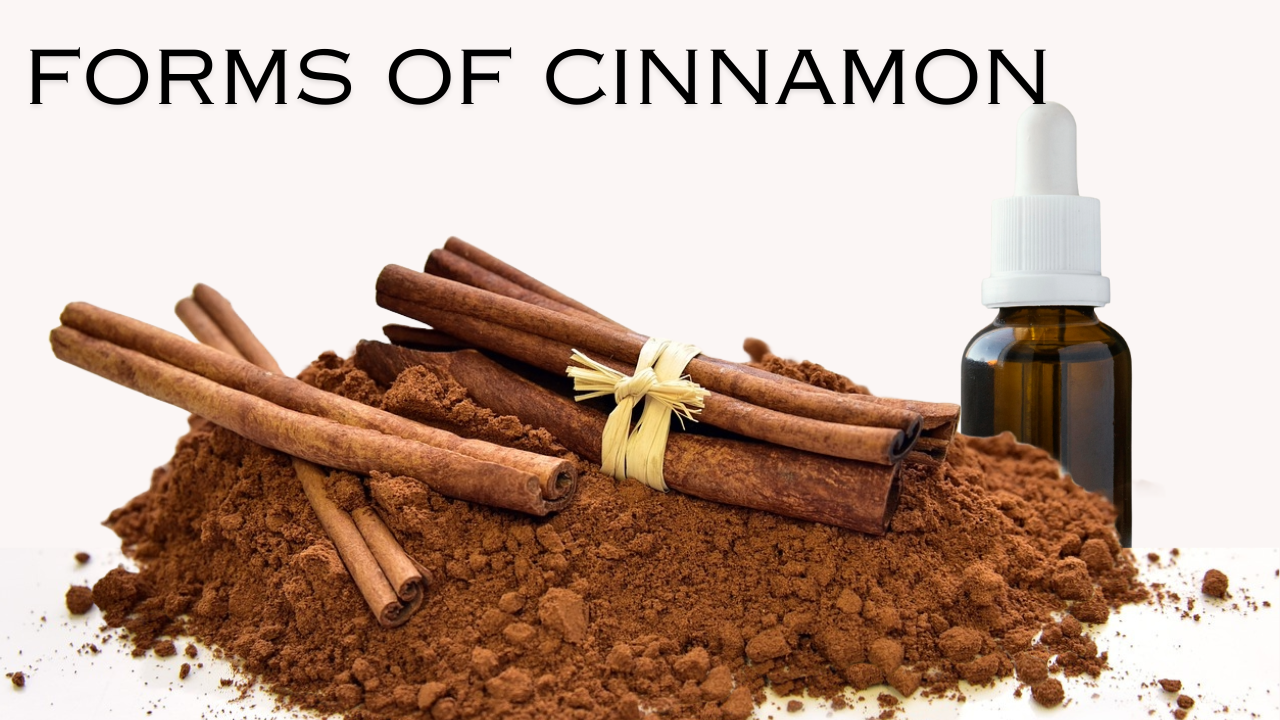Forms of Cinnamon
